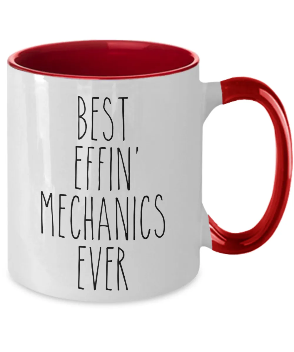 Gift For Mechanics Best Effin' Mechanics Ever Mug Two-Tone Coffee Cup Funny Coworker Gifts