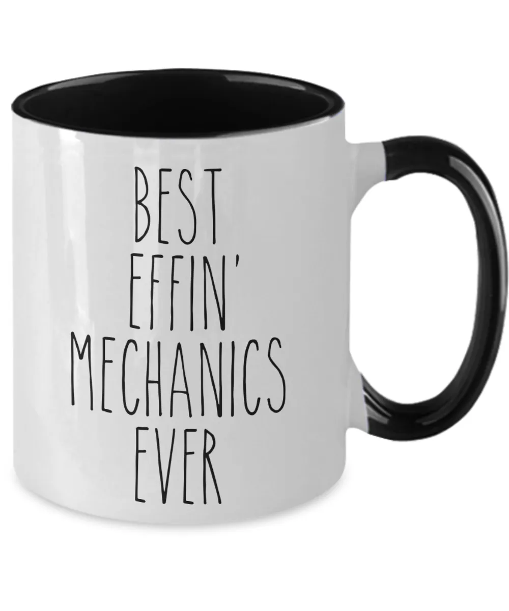Gift For Mechanics Best Effin' Mechanics Ever Mug Two-Tone Coffee Cup Funny Coworker Gifts