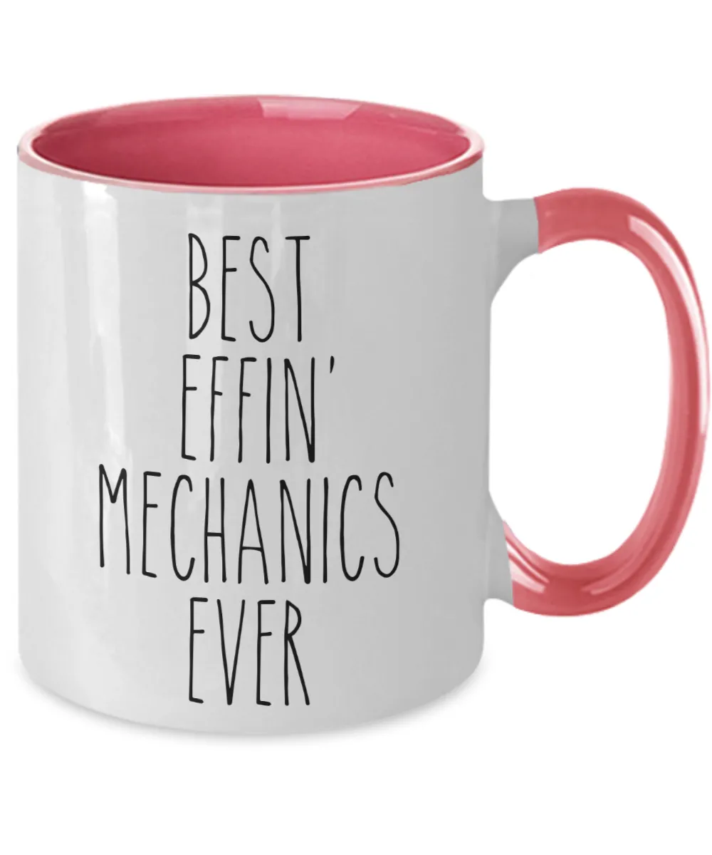 Gift For Mechanics Best Effin' Mechanics Ever Mug Two-Tone Coffee Cup Funny Coworker Gifts